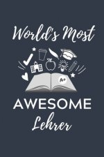 World's Most Awesome Lehrer: A5 Geschenkbuch KARIERT für Lehramt Studenten - Geschenkidee zum Geburtstag - Studienbeginn - Erstes Semester - Schula