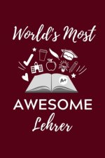 World's Most Awesome Lehrer: A5 Geschenkbuch STUDIENPLANER für Lehramt Studenten - Geschenkidee zum Geburtstag - Studienbeginn - Erstes Semester -