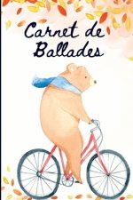Carnet de Ballades: Ours ? Vélo -carnet ? remplir - cadeau enfant - ours ? vélo.