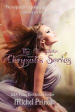 The Complete Chrysalis Series: Books 1-4