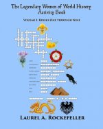 The Legendary Women of World History Activity Book: Volume 1