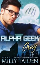Alpha Geek: Gray