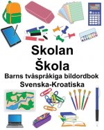 Svenska-Kroatiska Skolan/Skola Barns tv?spr?kiga bildordbok