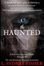 The Haunted: On the Haunted Trail