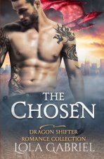 The Chosen: Dragon Shifter Romance Collection