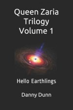 Queen Zaria: Hello Earthlings Volume II