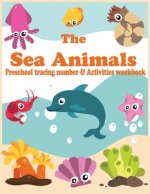 The Sea Animals: Preschool tracing number & Activities workbook