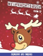 Weihnachtsbuch: Weihnachtsmalbuch für Kinder - Band 2 - 40 lustige Malbilder - 80 Seiten - 8,5