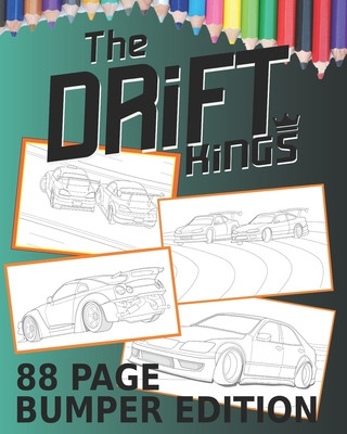 Drift Kings 88 Page Bumper Edition: Coloring Books For Kids Of All Ages