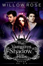 The Vampires of Shadow Hills Series: Vol 3-4