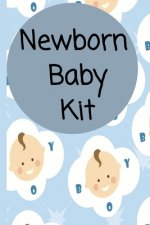 Newborn Baby Kit: Habits, Daily Care and Feeding