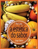 A estética do sabor: Brasil Bom de Boca, o livre pensar sobre a alimentaç?o