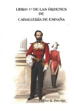 Libro 1° de las Órdenes de Caballería de Espa?a