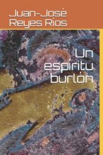 Un espiritu burlon