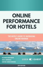 Online Performance for Hotels: The Hotel's guide to increasing online revenue