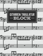 Gitarren Tabulatur Block: Übungsbuch für Musiker und Komponisten zum Selberschreiben