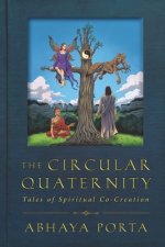 The Circular Quaternity: Tales of Spiritual Co-Creation