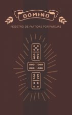 Domino Registro de Partidas por Parejas: Libro para apuntar los juegos de domino por equipos