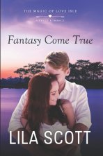 Fantasy Come True: A Sweet Romance
