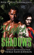 Hidden in the Shadows