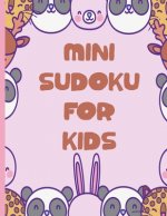 Mini Sudoku For Kids: 100 Easy 6x6 Sudoku Puzzles For Kids