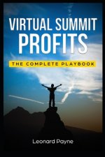 Virtual Summit Profits: The Complete Playbook
