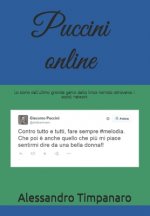 Puccini online: La storia dell'ultimo grande genio della lirica narrata attraverso i social network