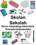 Svenska-Indonesiska Skolan/Sekolah Barns tv?spr?kiga bildordbok