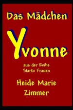 Das Mädchen Yvonne