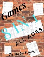 Tec tac toe & more Games 8 in 1 All ages: Printed on high-quality paper, Hangman, Captain's Mistress, Dots & Boxes, Tec tac toe, Tec tac toe 3D, Warsh