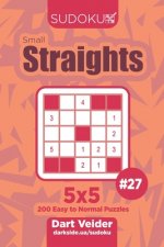 Sudoku Small Straights - 200 Easy to Normal Puzzles 5x5 (Volume 27)