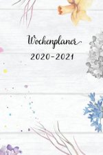 Wochenplaner 2020-2021: Blumen Wochen - und Monatsplaner - Terminkalender Tagesplaner - ein Liebevolles Geschenk für Frauen Kollegen