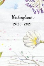Wochenplaner 2020-2021: Zefix Blumen Wochen - und Monatsplaner - Terminkalender Tagesplaner - ein Liebevolles Geschenk für Frauen Kollegen