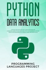 Python Data Analytics: A step by step fast and easy guide for whom are interested learn python data analytics. With examples, tips and tricks