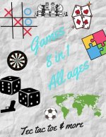 Tec tac toe & more Games 8 in 1 All ages: Printed on high-quality paper, Hangman, Captain's Mistress, Dots & Boxes, Tec tac toe, Tec tac toe 3D, Warsh