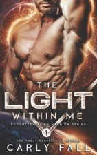 The Light Within Me: (An Alien / Sc-Fi Romance)