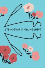 Stenografie: Übungsheft: Stenoübungsheft