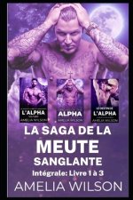 La saga de la meute sanglante