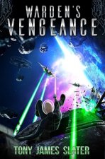 Warden's Vengeance: A Sci Fi Adventure