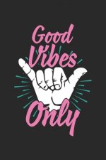 Good Vibes Only: Recipe Paper (6x9 Inches) with 120 Pages