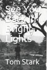 See You Back In Bright Lights