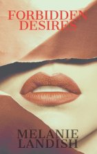 Forbidden Desires: Erotica Stories For Naughty Women