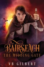 Báirseach: The Midding Gate