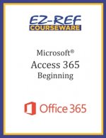 Microsoft Access 365 - Beginning: Instructor Guide (Black & White)