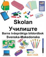 Svenska-Makedonska Skolan/Училиште Barns tv?spr?kiga bildordbok