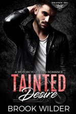 Tainted Desire: A Motorcycle Club Romance