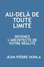 Au-Dela de Toute Limite