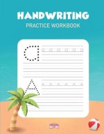 Handwriting Practice Workbook: Alphabet Handwriting Letter Tracing Book for Preschool, Pre K, Kindergarten and Kids Ages 3-5