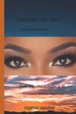 Through My Eyes: Life Expectations