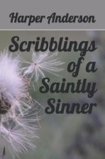 Scribblings of a Saintly Sinner